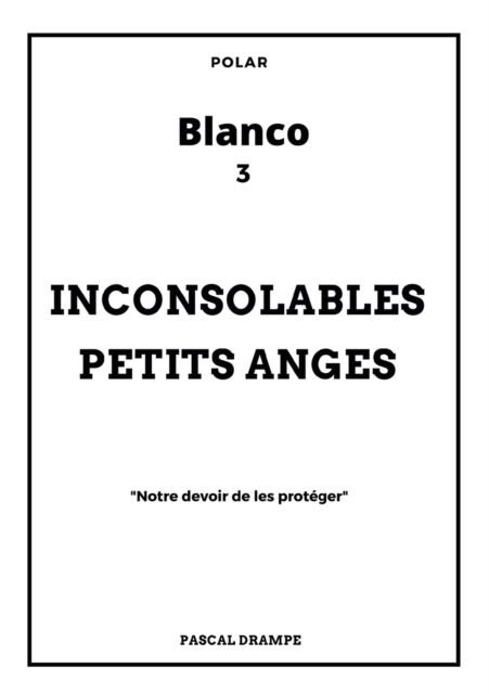 Cover for Pascal Drampe · Inconsolables petits anges (Paperback Book) (2021)