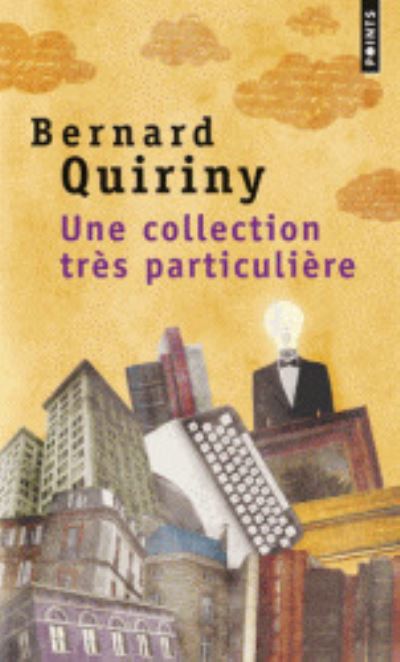 Cover for Bernard Quiriny · Une collection tres particuliere (Prix Imaginaire Nouvelle 2013) (Paperback Book) (2013)