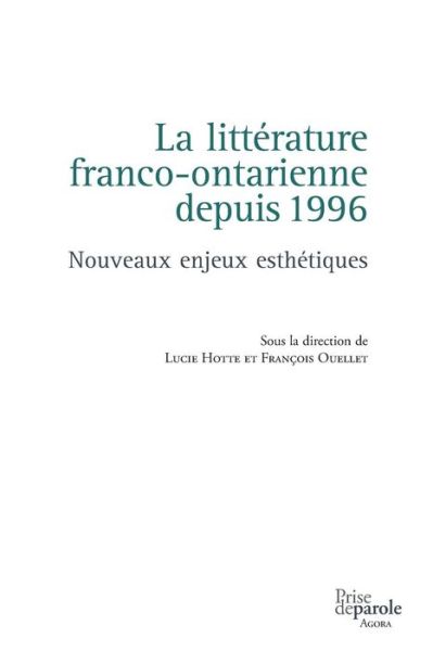 Cover for Lucie Hotte · La Litt rature Franco-Ontarienne Depuis 1996 (Paperback Book) (2016)