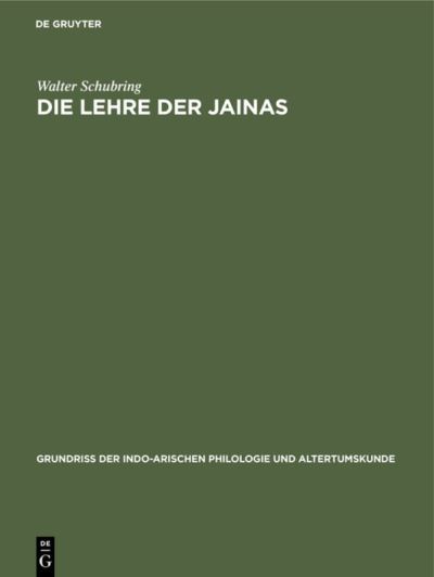 Cover for Walter Schubring · Die Lehre der Jainas : Nach den alten Quellen dargestellt, aus (Book) (1935)