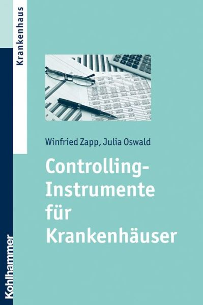 Cover for Julia Oswald · Controlling-instrumente Fuer Krankenhauser (Paperback Book) [German edition] (2009)