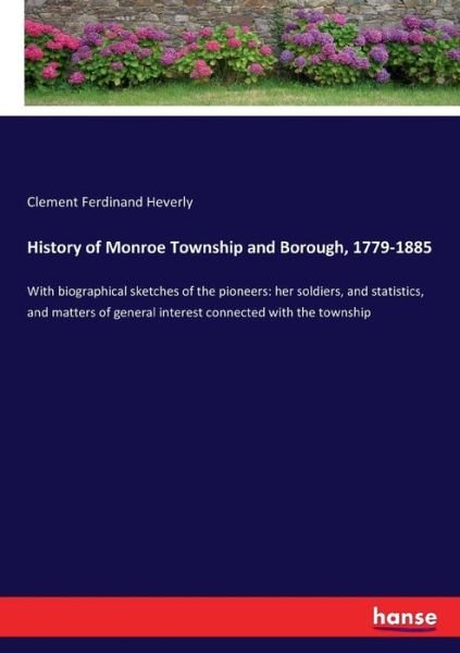 Cover for Heverly · History of Monroe Township and (Bog) (2017)