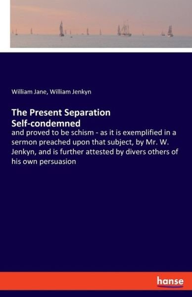 Cover for Jane · The Present Separation Self-condem (Book) (2019)