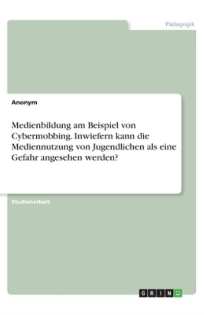 Cover for Anonym · Medienbildung am Beispiel von Cy (N/A)