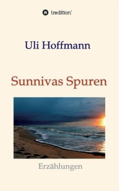 Sunnivas Spuren - Hoffmann - Other -  - 9783347240537 - February 4, 2021