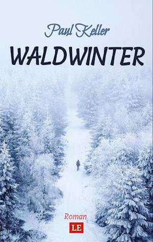 Cover for Paul Keller · Waldwinter (Pocketbok) (2022)