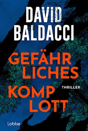 Gefährliches Komplott - David Baldacci - Books - Lübbe - 9783404194537 - June 27, 2025