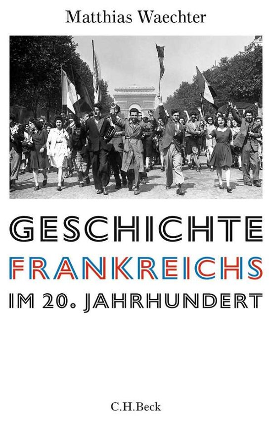 Cover for Waechter · Geschichte Frankreichs im 20. (Book)