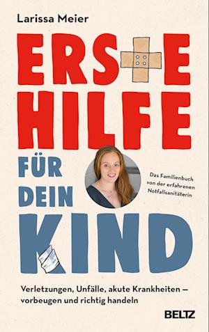 Cover for Larissa Meier · Erste Hilfe für dein Kind (Book) (2023)