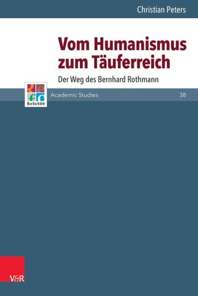 Cover for Peters · Vom Humanismus zum Täuferreich (Bok) (2017)