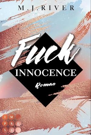 Cover for M. J. River · Fuck Innocence (Fuck-Perfection-Reihe 3) (Bog) (2022)