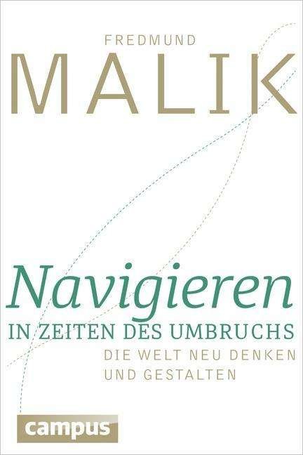 Navigieren in Zeiten d.Umbruchs - Malik - Books -  - 9783593504537 - 