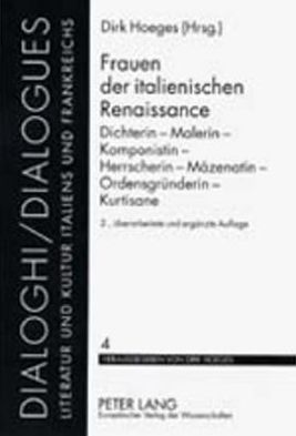 Cover for Frauen Der Italienischen Renaissance: Dichterin - Malerin - Komponistin - Herrscherin - Maezenatin - Ordensgruenderin - Kurtisane - Dialoghi / Dialogues (Paperback Book) [2nd Revised edition] (2001)