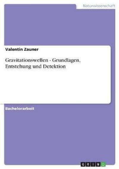 Cover for Zauner · Gravitationswellen - Grundlagen, (Buch)