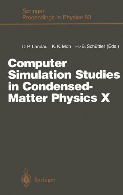 Cover for David P Landau · Computer Simulation Studies in Condensed-Matter Physics X: Proceedings of the Tenth Workshop Athens, GA, USA, February 24-28, 1997 - Springer Proceedings in Physics (Paperback Book) [Softcover reprint of the original 1st ed. 1998 edition] (2012)