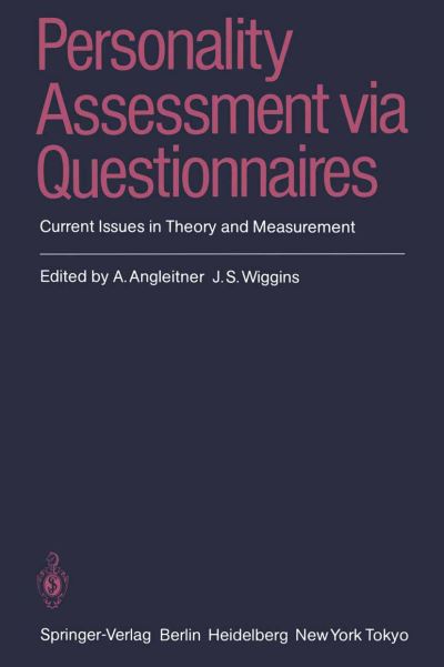 Cover for Alois Angleitner · Personality Assessment via Questionnaires: Current Issues in Theory and Measurement (Paperback Book) [Softcover reprint of the original 1st ed. 1986 edition] (2011)