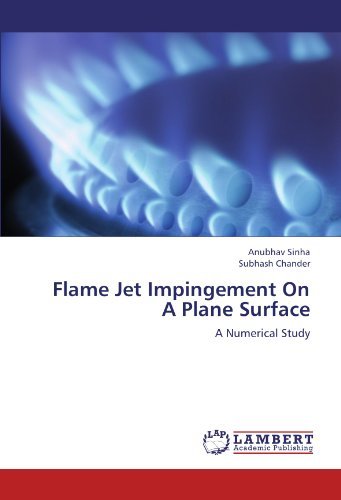 Cover for Subhash Chander · Flame Jet Impingement on a Plane Surface: a Numerical Study (Taschenbuch) (2012)