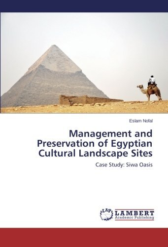 Cover for Eslam Nofal · Management and Preservation of Egyptian Cultural Landscape Sites: Case Study: Siwa Oasis (Paperback Bog) (2014)