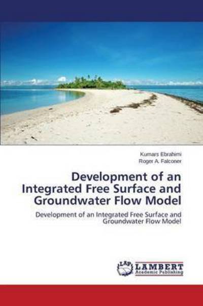 Cover for Ebrahimi Kumars · Development of an Integrated Free Surface and Groundwater Flow Model (Taschenbuch) (2015)