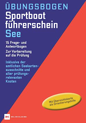 Übungsbogen Sportbootführerschein See - Delius Klasing Vlg GmbH - Other - Delius Klasing Vlg GmbH - 9783667122537 - July 15, 2021