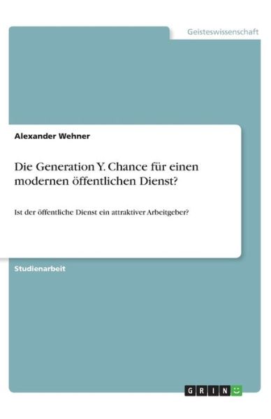 Cover for Wehner · Die Generation Y. Chance für ein (Book)