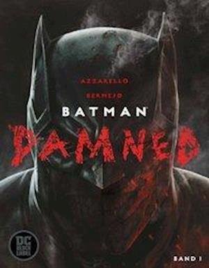 Cover for Azzarello · Batman: Damned (Buch)