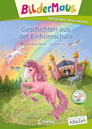 Cover for Annette Moser · Bildermaus - Geschichten aus der Einhornschule (Hardcover bog) (2022)