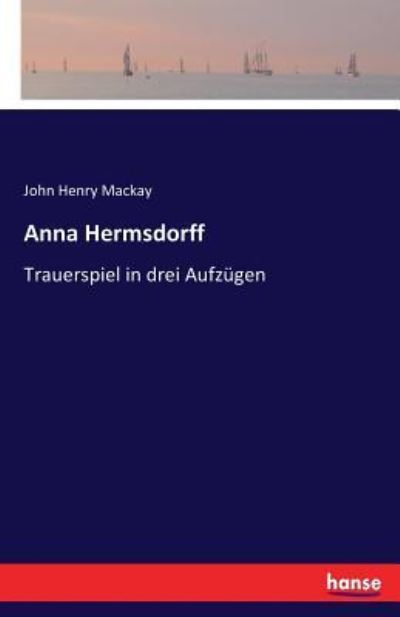 Cover for Mackay · Anna Hermsdorff (Book) (2016)