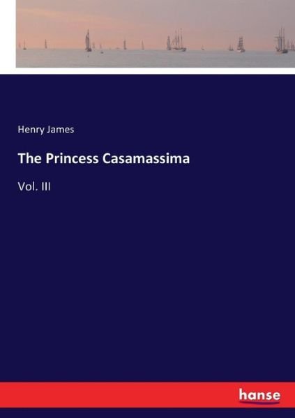 Cover for James · The Princess Casamassima (Book) (2016)