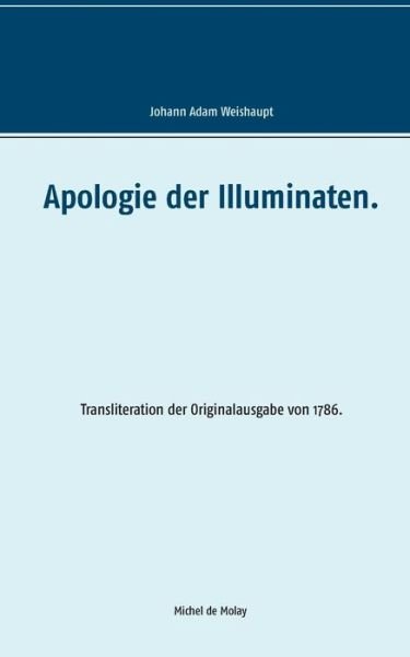 Cover for Weishaupt · Apologie der Illuminaten. (Bog) (2017)