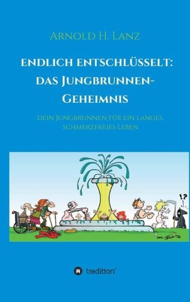 Cover for Lanz · Endlich enschlüsselt: Das Jungbrun (Book) (2019)