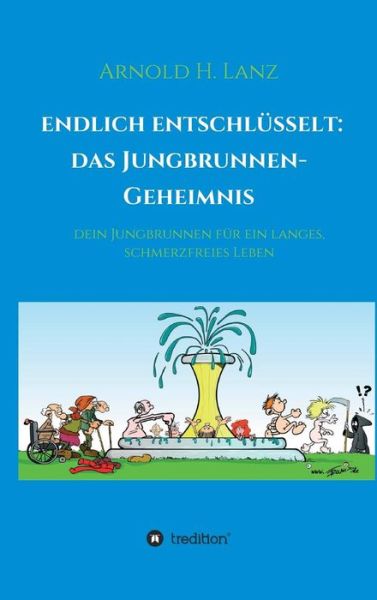 Cover for Lanz · Endlich enschlüsselt: Das Jungbrun (Buch) (2019)