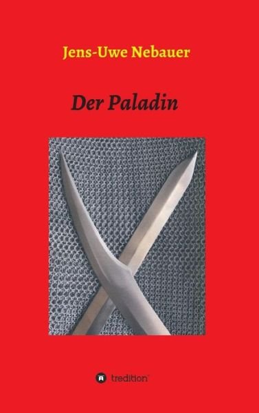 Cover for Nebauer · Der Paladin (Buch) (2019)