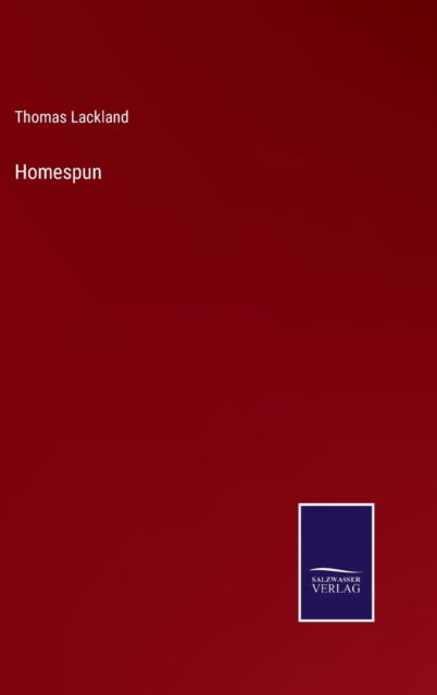 Cover for Thomas Lackland · Homespun (Hardcover Book) (2022)