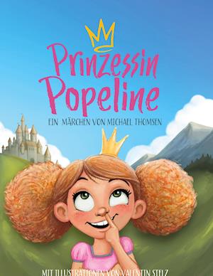 Cover for Michael Thomsen · Prinzessin Popeline (Hardcover Book) (2021)