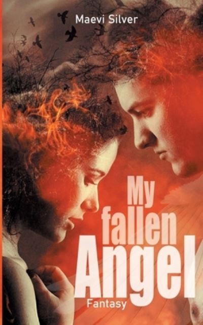 Cover for Maevi Silver · My fallen Angel (Paperback Book) (2021)