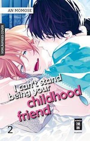 Cover for An Momose · I cant stand being your Childhood Friend 02 (Book) (2023)
