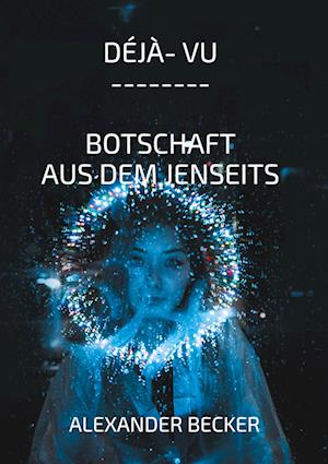 Cover for Alexander Becker · Déjà vu (Book) (2024)
