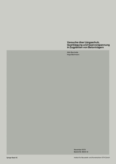 Bacchetta · Versuche A1/4ber Langsschub, Querbiegung Und Quervorspannung in Zugplatten Von Betontragern (Paperback Book) (1979)