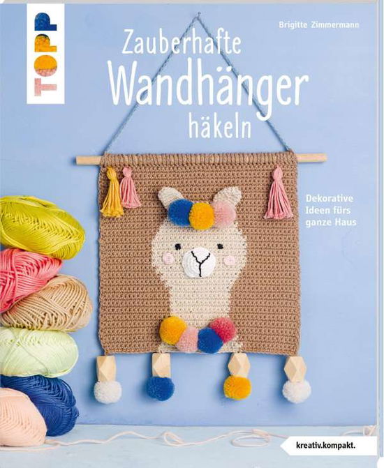 Cover for Brigitte Zimmermann · Zauberhafte Wandhänger häkeln (kreativ.kompakt.) (Taschenbuch) (2021)