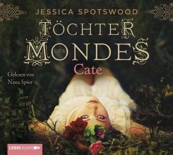 Cover for Jessica Spotswood · Töchter Des Mondes-Cate 1.teil (CD) [Digipack] (2012)