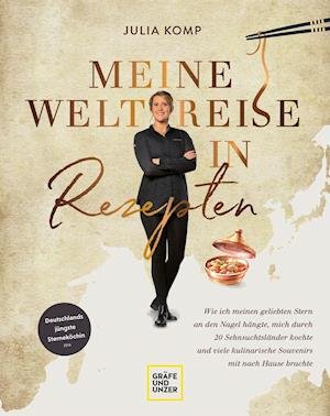 Cover for Julia Komp · Meine Weltreise in Rezepten (Gebundenes Buch) (2021)