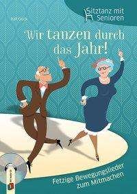 Cover for Glück · Sitztanz mit Senioren - Wir tanze (Buch)