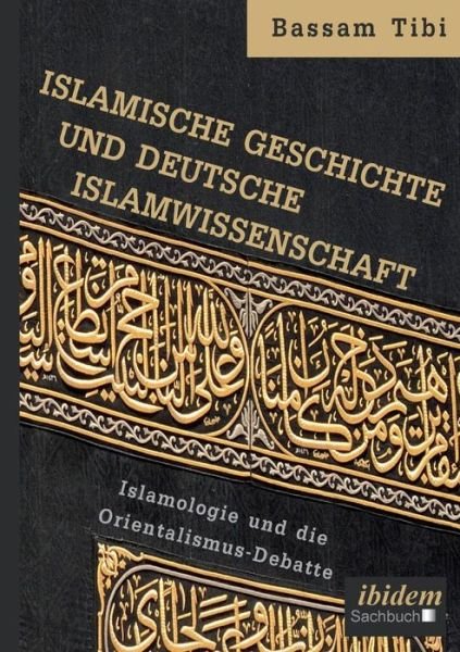 Cover for Tibi · Islamische Geschichte und deutsche (Bog) (2017)
