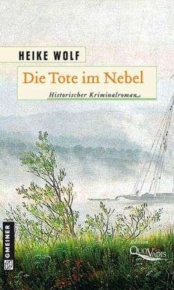 Cover for Wolf · Die Tote im Nebel (Buch)