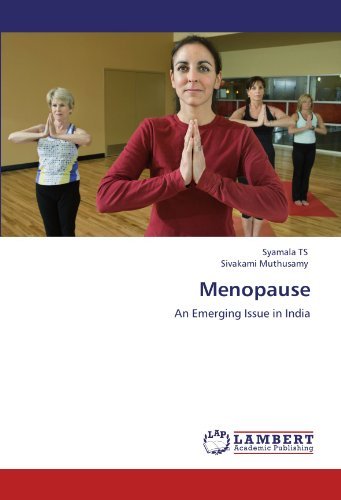 Menopause: an Emerging Issue in India - Sivakami Muthusamy - Books - LAP LAMBERT Academic Publishing - 9783845418537 - August 12, 2011