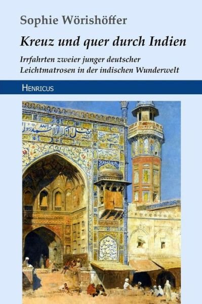 Kreuz Und Quer Durch Indien - W - Boeken - Henricus Edition Deutsche Klassik - 9783847823537 - 20 november 2018