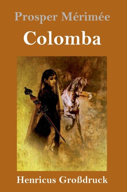 Cover for Prosper Mérimée · Colomba (Grossdruck) (Hardcover Book) (2019)