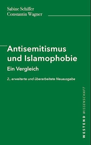 Cover for Sabine Schiffer · Antisemitismus und Islamophobie (Paperback Book) (2021)