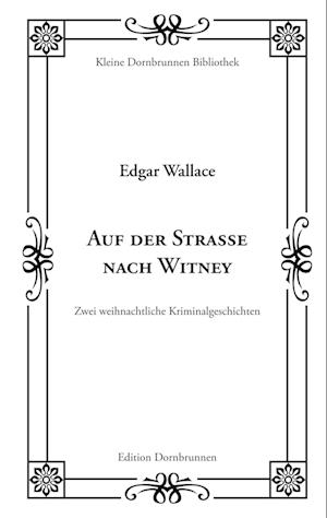 Cover for Edgar Wallace · Auf der Straße nach Witney (Taschenbuch) (2020)